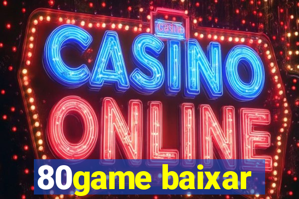 80game baixar